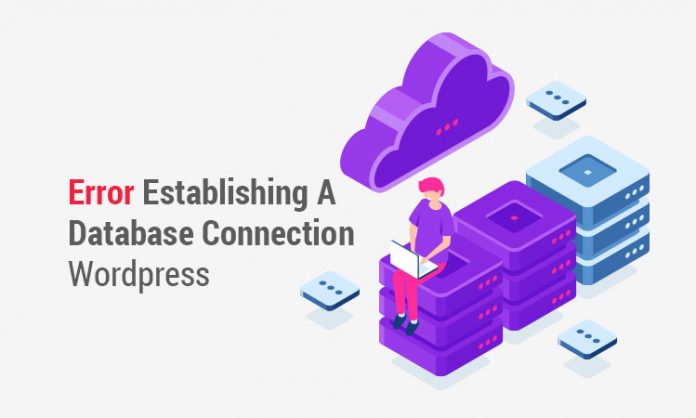 Error Establishing a Database Connection wordpress