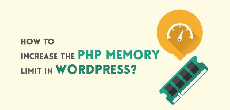 How to increase the PHP memory limit in WordPress