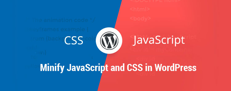 minify javascript and css in wordpress